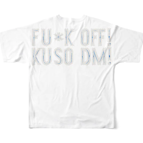 Fu*K Off Kuso DM フルグラフィックTシャツ