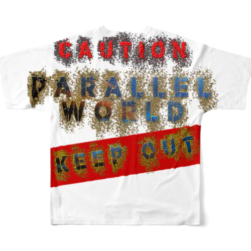 caution「parallelworld」ー立入禁止(バックプリント) All-Over Print T-Shirt