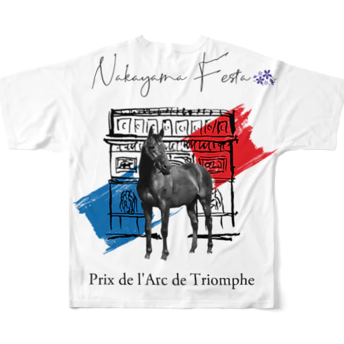 Nakayama Festa 〜Prix de I'Arc de Triomphe〜 by AERU フルグラフィックTシャツ