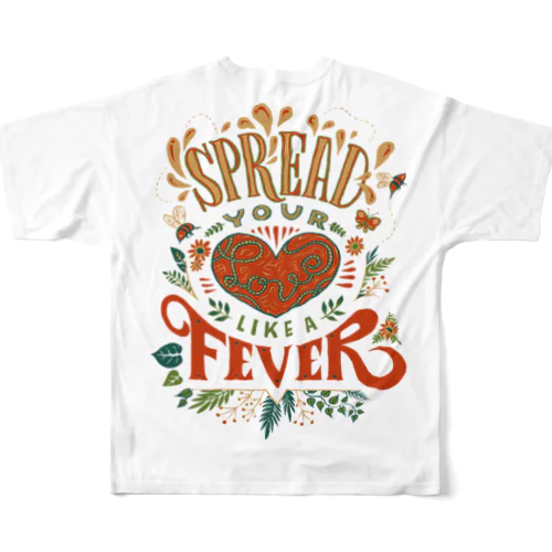 Spread Your Love Like a Fever All-Over Print T-Shirt