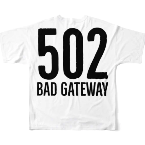 ❌502エラー Bad Gateway フルグラフィックTシャツ