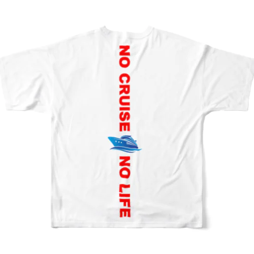 NO CRUISE NO LIFE フルグラフィックTシャツ