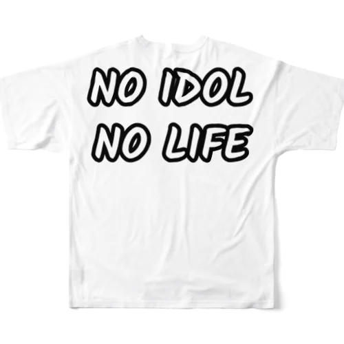 NO IDOL NO LIFE All-Over Print T-Shirt