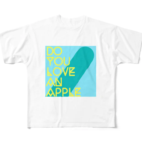Do you love an apple  フルグラフィックTシャツ