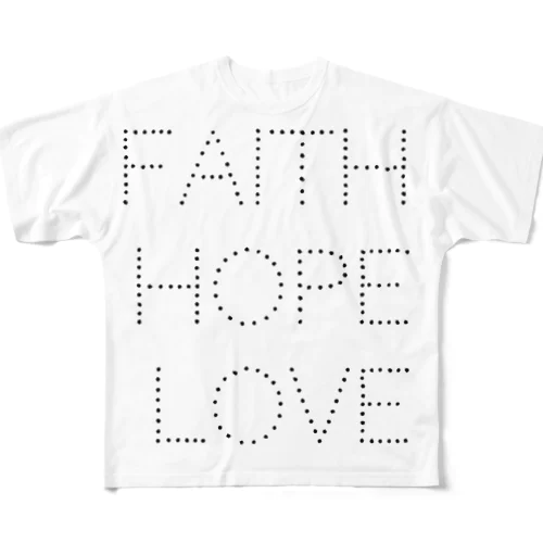 FAITH HOPE LOVE ドットデザイン フルグラフィックTシャツ