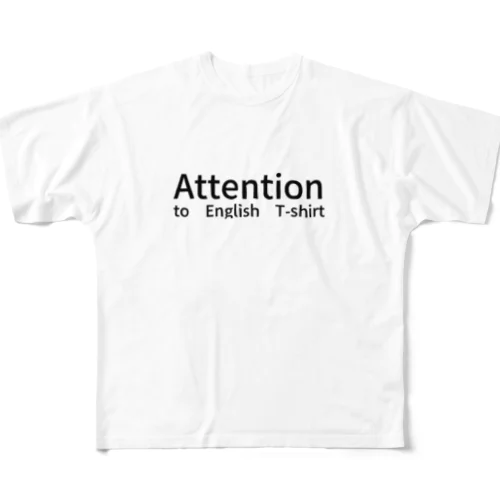 Attention to　 English　 T-shirt    フルグラフィックTシャツ フルグラフィックTシャツ