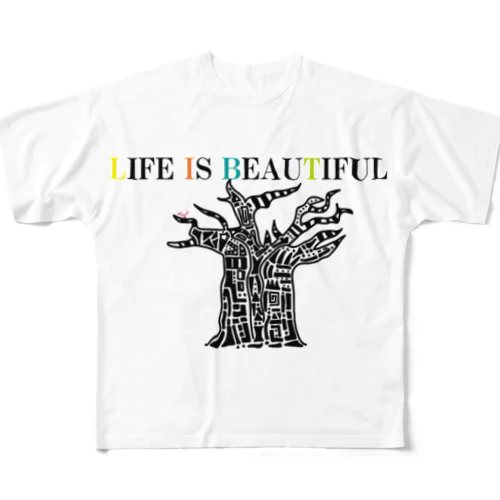 Life is beautiful フルグラフィックTシャツ