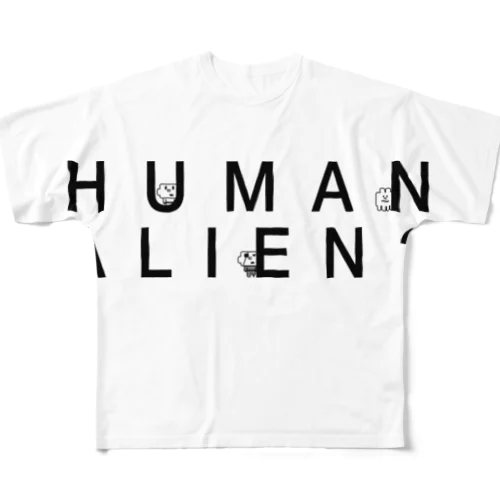 HUMAN  ALIEN? フルグラフィックTシャツ