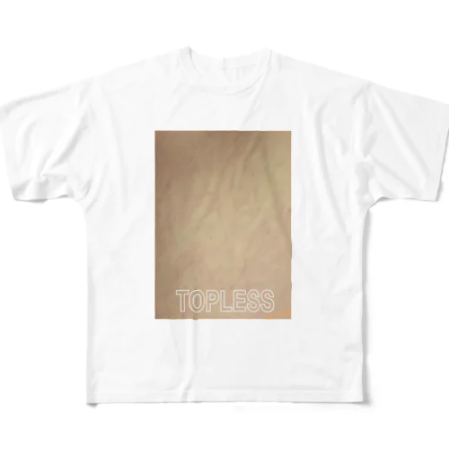 『TOPLESS』 All-Over Print T-Shirt