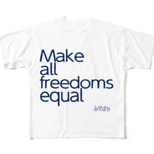 Make all freedoms equal All-Over Print T-Shirt