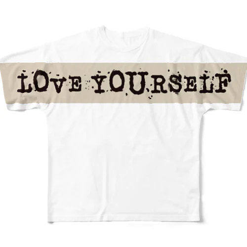 LOVE YOURSELF All-Over Print T-Shirt