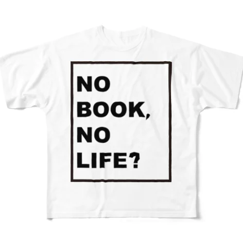 NO BOOK, NO LIFE All-Over Print T-Shirt