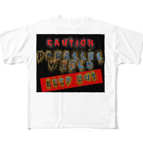 caution「parallelworld」ー立入禁止　■ フルグラフィックTシャツ