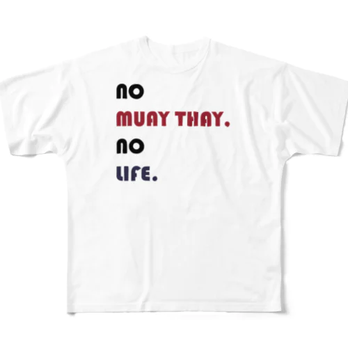 かわいいムエタイ no muay thay,no lile.（赤・紺・黒文字） フルグラフィックTシャツ