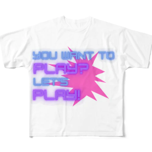 YOU WANT TO PLAY? フルグラフィックTシャツ