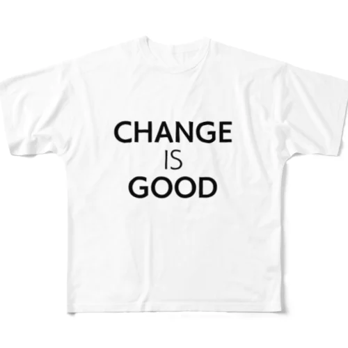 Change is Good All-Over Print T-Shirt