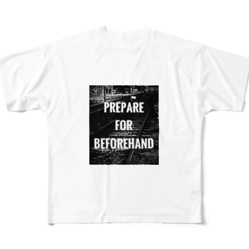 PREPARE FOR BEFOREHAND フルグラフィックTシャツ