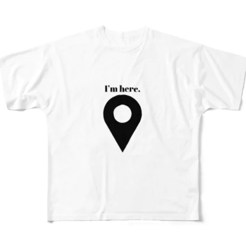 I’ｍ here. フルグラフィックTシャツ