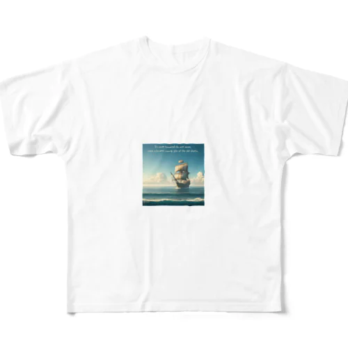 新しい海へ舵を切るには、古い岸を見失う勇気が必要だ。 All-Over Print T-Shirt