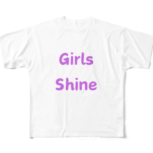 Girls Shine-女性が輝くことを表す言葉 All-Over Print T-Shirt