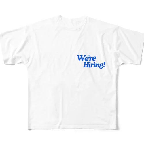 we'er hiring All-Over Print T-Shirt