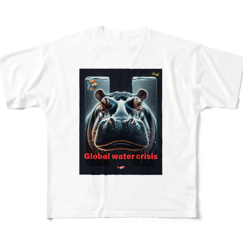 hippo  * Global water crisis フルグラフィックTシャツ