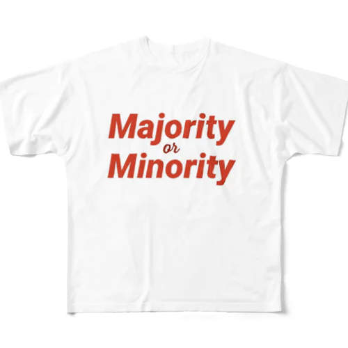 Majority or Minority フルグラフィックTシャツ