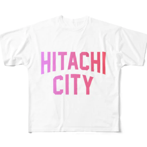 日立市 HITACHI CITY All-Over Print T-Shirt