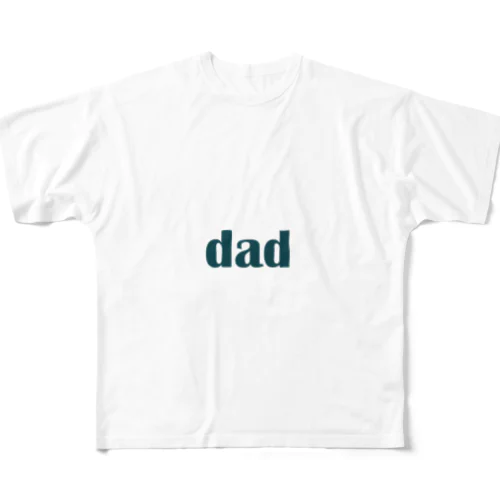 お父さん（dad) ダッド フルグラフィックTシャツ