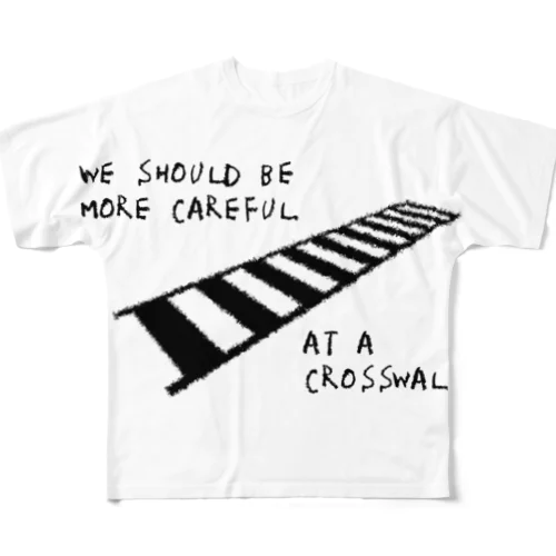 横断歩道は気をつけよう フルグラフィックTシャツ