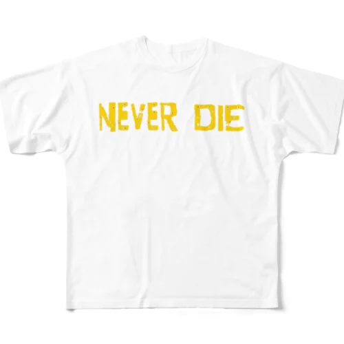 NEVER DIE All-Over Print T-Shirt