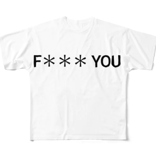 FUCK YOU フルグラフィックTシャツ