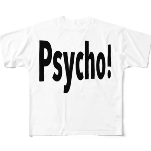 Psycho フルグラフィックTシャツ