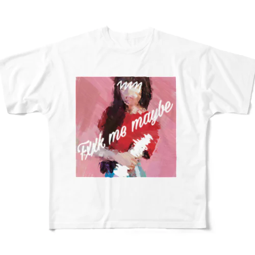 fxxk me maybe All-Over Print T-Shirt