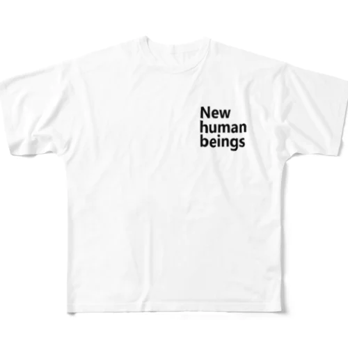 新人類　新しき人間　New human beings フルグラフィックTシャツ