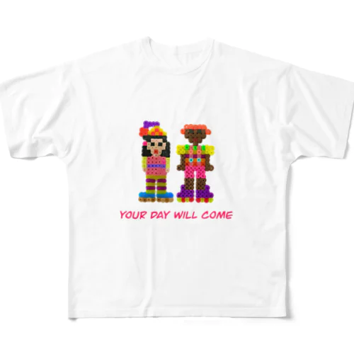 YOUR DAY WILL COME フルグラフィックTシャツ