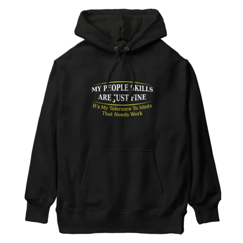 My People Skills are Just Fine Heavyweight Hoodie