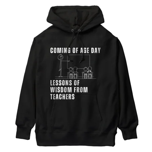 Coming of Age Day: Lessons of Wisdom from Teachers Heavyweight Hoodie