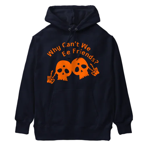 Why Can't We Be Friends?（橙） Heavyweight Hoodie