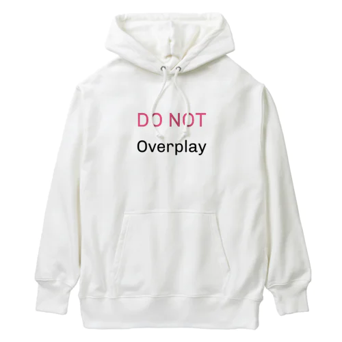 Do not overplay グッズ ヘビーウェイトパーカー