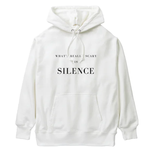 テキストTシャツ　「本当に恐いのは沈黙」 Heavyweight Hoodie