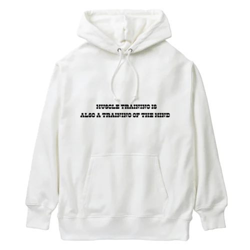 Muscle training is also a training of the mind. Heavyweight Hoodie