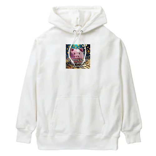 節約したペニーは稼いだペニーに等しい。 Heavyweight Hoodie