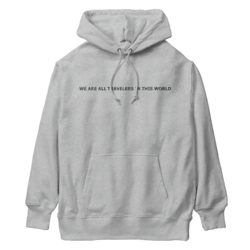 【おでかけしたくなる英文ロゴ】We are all travelers in this world Heavyweight Hoodie