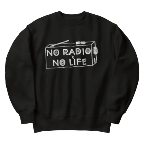 NO RADIO NO LIFE(ホワイト) ヘビーウェイトスウェット