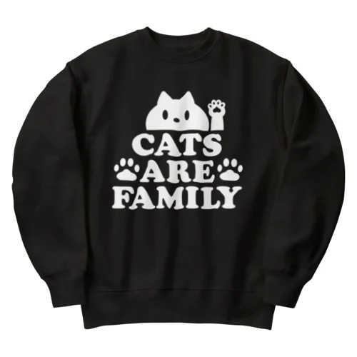 猫は家族・白・CATS ARE FAMILY・キャット・ファミリー・ネコ・文字・メッセージ・かわいい・ネコグッズ・ニャンコネコアイテム Heavyweight Crew Neck Sweatshirt