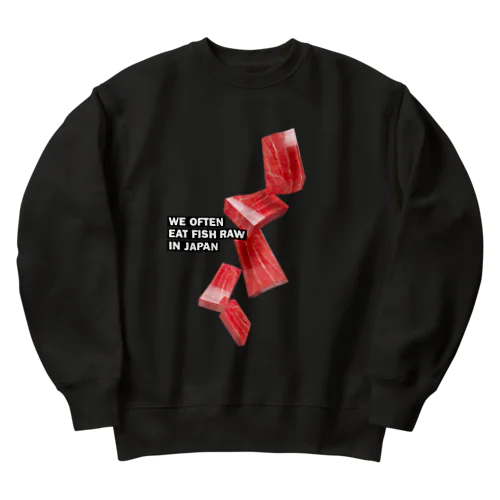 日本ではしばしば魚を生で食べる（まぐろ） Heavyweight Crew Neck Sweatshirt