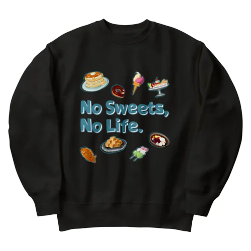 No Sweets,No Life. Heavyweight Crew Neck Sweatshirt