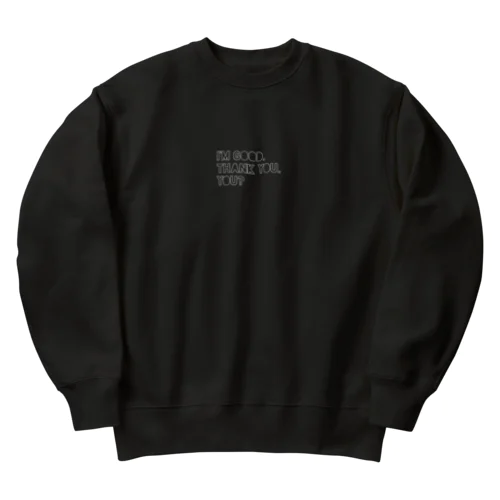 海外に行った時にHow are you?と聞かれても大丈夫スウェット Heavyweight Crew Neck Sweatshirt