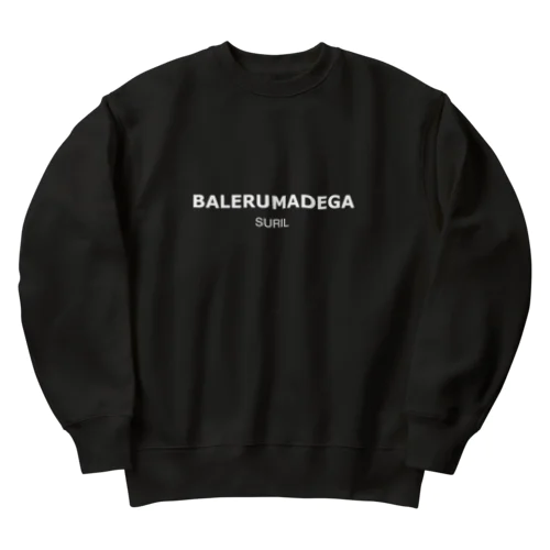 バレるまでが、スリル。 Heavyweight Crew Neck Sweatshirt